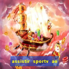 assistir sportv ao vivo agora